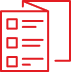 Icône minimaliste rouge : une page avec trois cases à cocher et des lignes, et une seconde page en arrière-plan. Représente liste de contrôle, formulaire ou document.